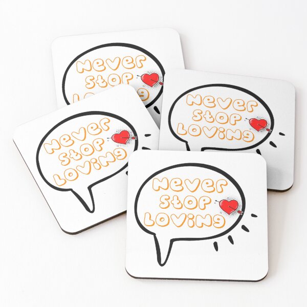 Item preview, Never stop loving designed and sold by roqson.