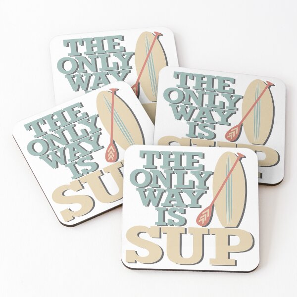 Item preview, The Only Way Is SUP designed and sold by CoolYule.