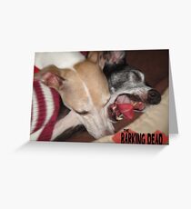 The Barking Dead Greeting Card
