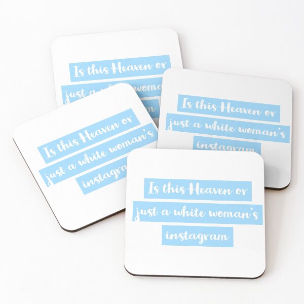 Item preview, Is this Heaven or just a white woman’s instagram designed and sold by LaaRose.