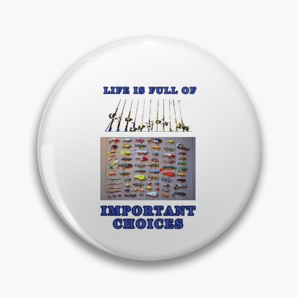 Item preview,  Life is Full of Important Choices Fishing designed and sold by KeysTreasures.