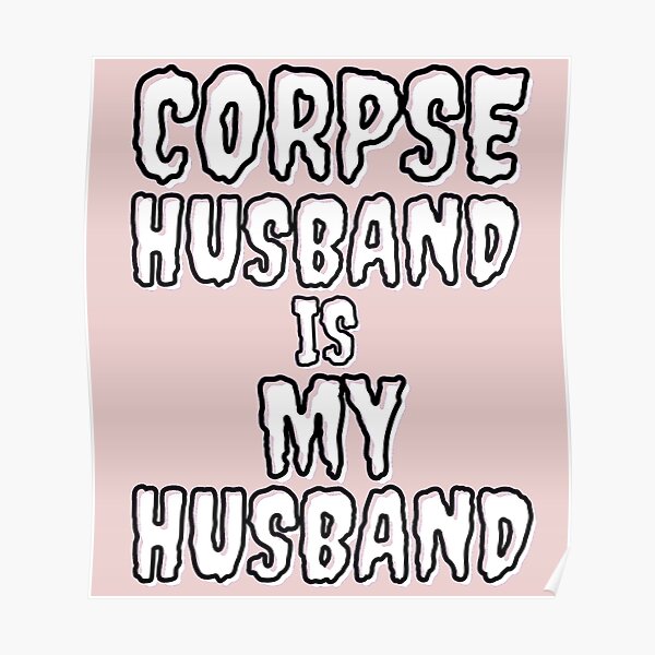 corpse-husband-is-my-husband-american-musician-poster-by-zlymox