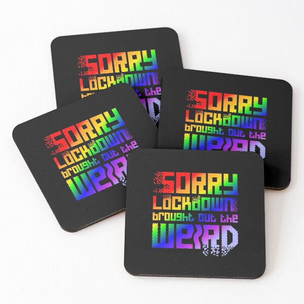 Item preview, Sorry lockdown brought out the weird – rainbow font designed and sold by NaughtyGoose.