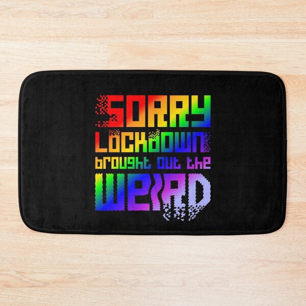 Item preview, Sorry lockdown brought out the weird – rainbow font designed and sold by NaughtyGoose.