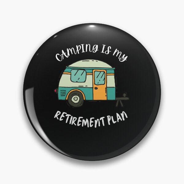 Item preview, camping is my retirement plan designed and sold by MIRORA.