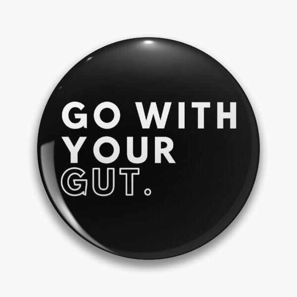 Item preview, Go with your Gut (White Text) designed and sold by PaynesPopUpQuiz.