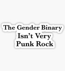 The Gender Binary Isn't Very Punk Rock Sticker
