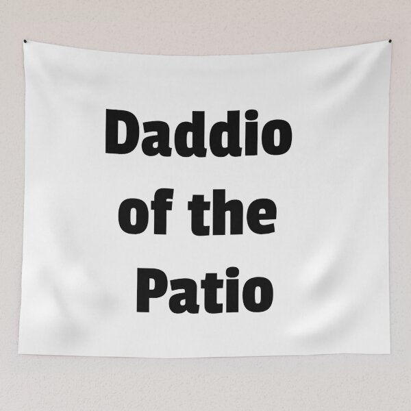 Item preview, Daddio of the Patio designed and sold by LCco.