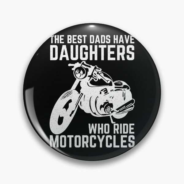 Item preview, The Best Dads Have Daughters Who Ride Motorcycles designed and sold by CeciLop.