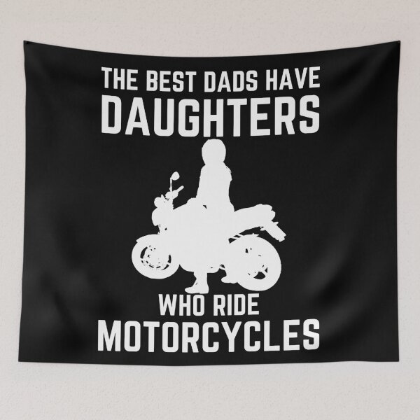 Item preview, The Best Dads Have Daughters Who Ride Motorcycles designed and sold by CeciLop.