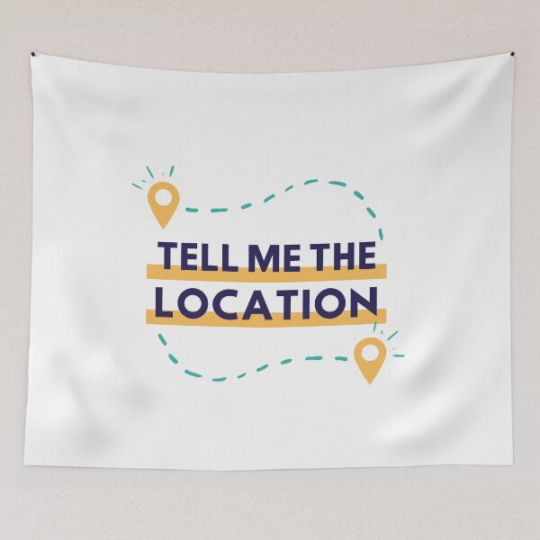 Item preview, Tell me the location designed and sold by Downneees.