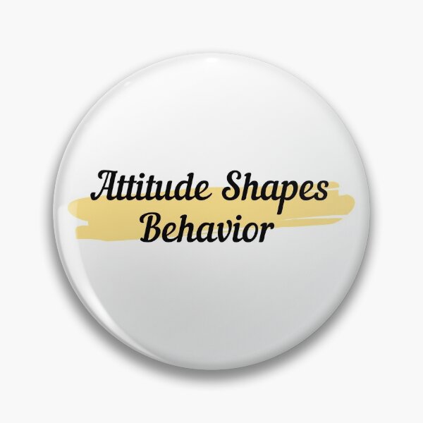 Item preview, Attitude Shapes Behavior designed and sold by minynature.