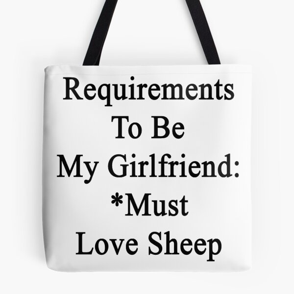 Item preview, Requirements To Be My Girlfriend: *Must Love Sheep  designed and sold by supernova23.