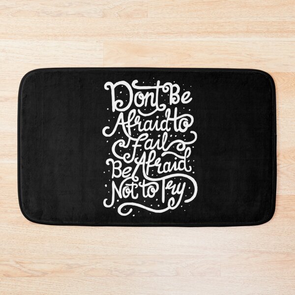 Item preview, Don't be Afraid to Fail. Be Afraid not to Try designed and sold by Gavinstar.