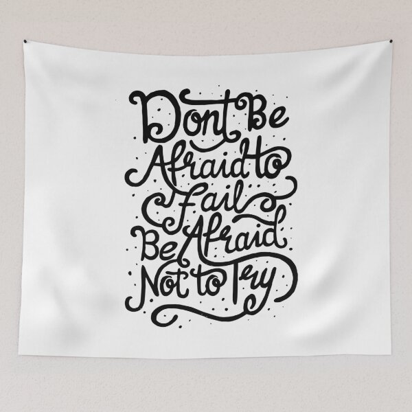 Item preview, Don't be Afraid to Fail. Be Afraid not to Try designed and sold by Gavinstar.