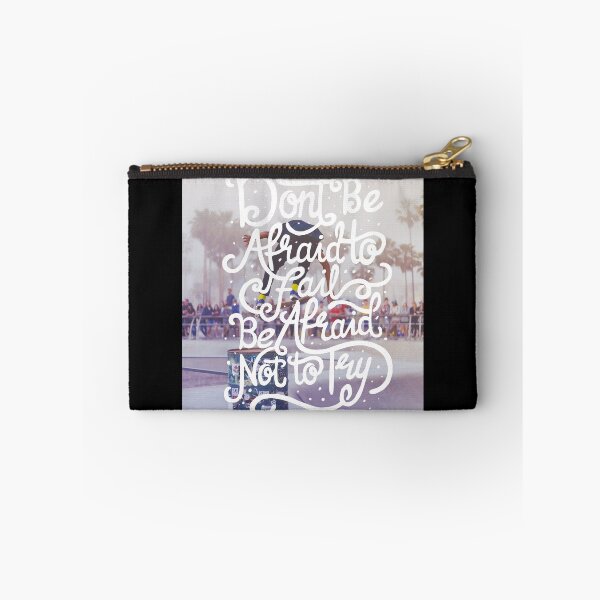 Item preview, Don't be Afraid to Fail. Be Afraid not to Try designed and sold by Gavinstar.