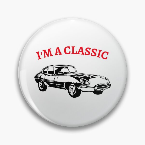 Item preview, Im a Classic designed and sold by DomGDesign.