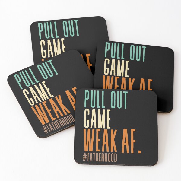 Item preview, Pull Out Game Weak AF - Funny Father's Day Shirt designed and sold by Adonalyn.
