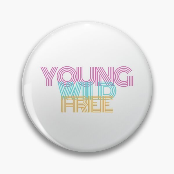 Item preview, Yound Wild and Free phrase designed and sold by MyHappyWorld.