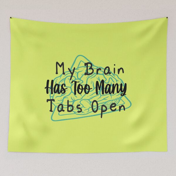 Item preview, my brain has too many tabs open designed and sold by Stickers  Designer.
