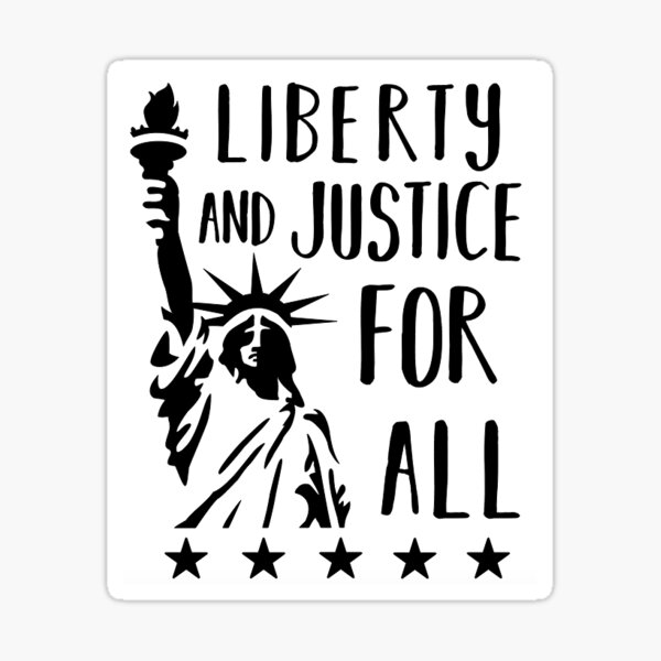 Liberty And Justice For All Sticker For Sale By Perfectworldpub