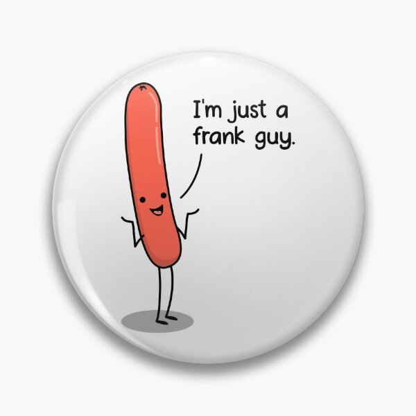 Item preview, I'm just a frank guy BBQ Barbeque Summer Kawaii designed and sold by MeowsAndMakes.