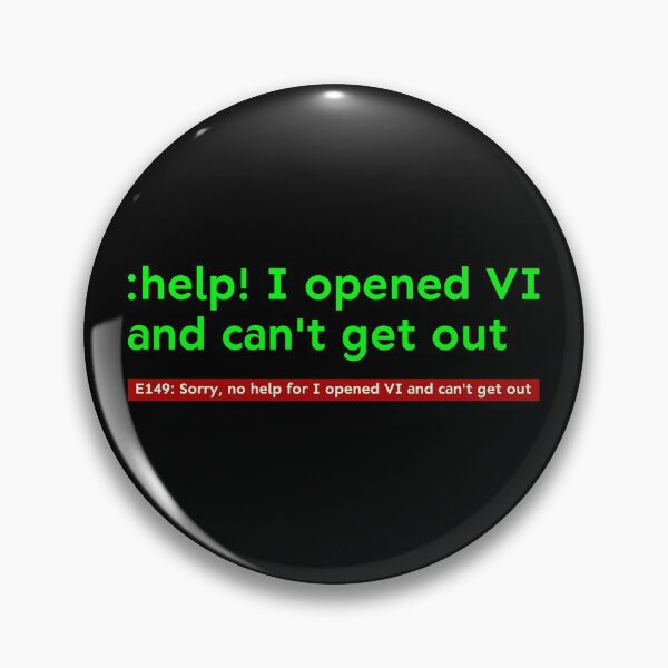 Item preview, Can't Quit Vi / Vim for Programmers and Developers (color) designed and sold by Kendall Anderson.