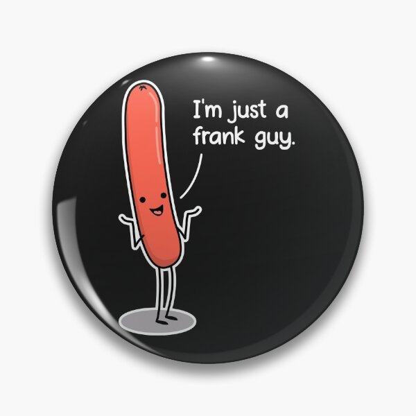 Item preview, I'm just a frank guy BBQ Barbeque Summer Kawaii designed and sold by MeowsAndMakes.