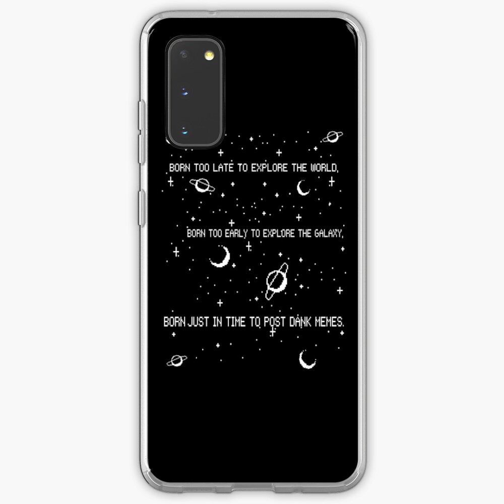Just In Time (To Post Dank Memes) Case & Skin for Samsung Galaxy