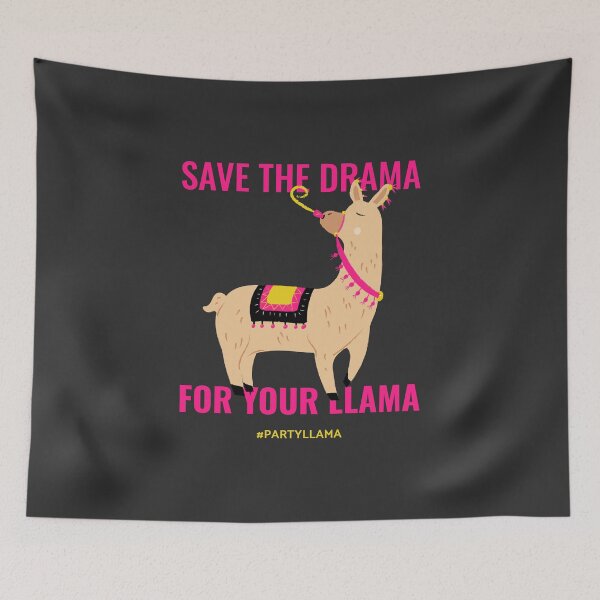 Item preview, SAVE THE DRAMA FOR YOUR LLAMA | #PARTYLLAMA designed and sold by AladdinMktgs.