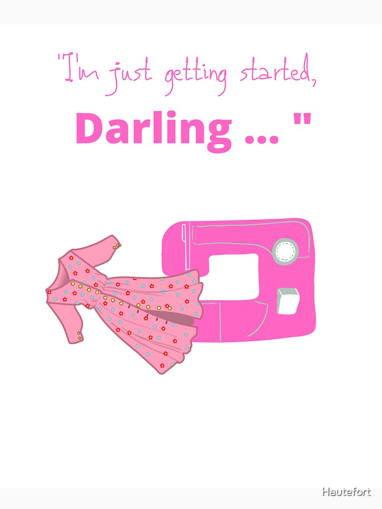 I'm Just Getting Started Darling/Cruella Quote Poster for Sale by haRexia