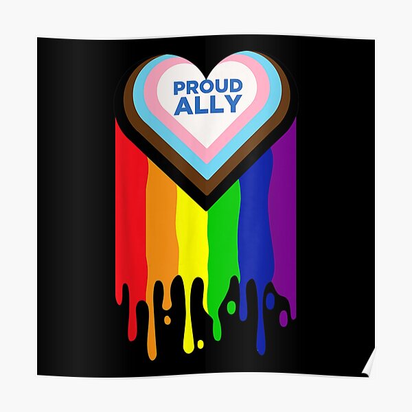 Proud Ally Lgbtq Progress Pride Flag Rainbow Love Poster For Sale By Violetacain70 Redbubble