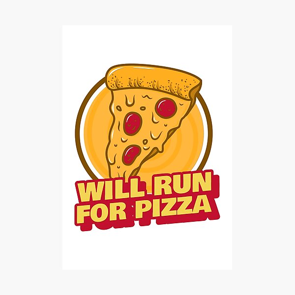 Item preview, Will Run For The Pizza designed and sold by YOYOCollection.