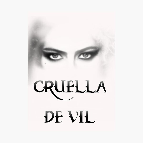 CRUELLA LA VILLANA ?? Photographic Print