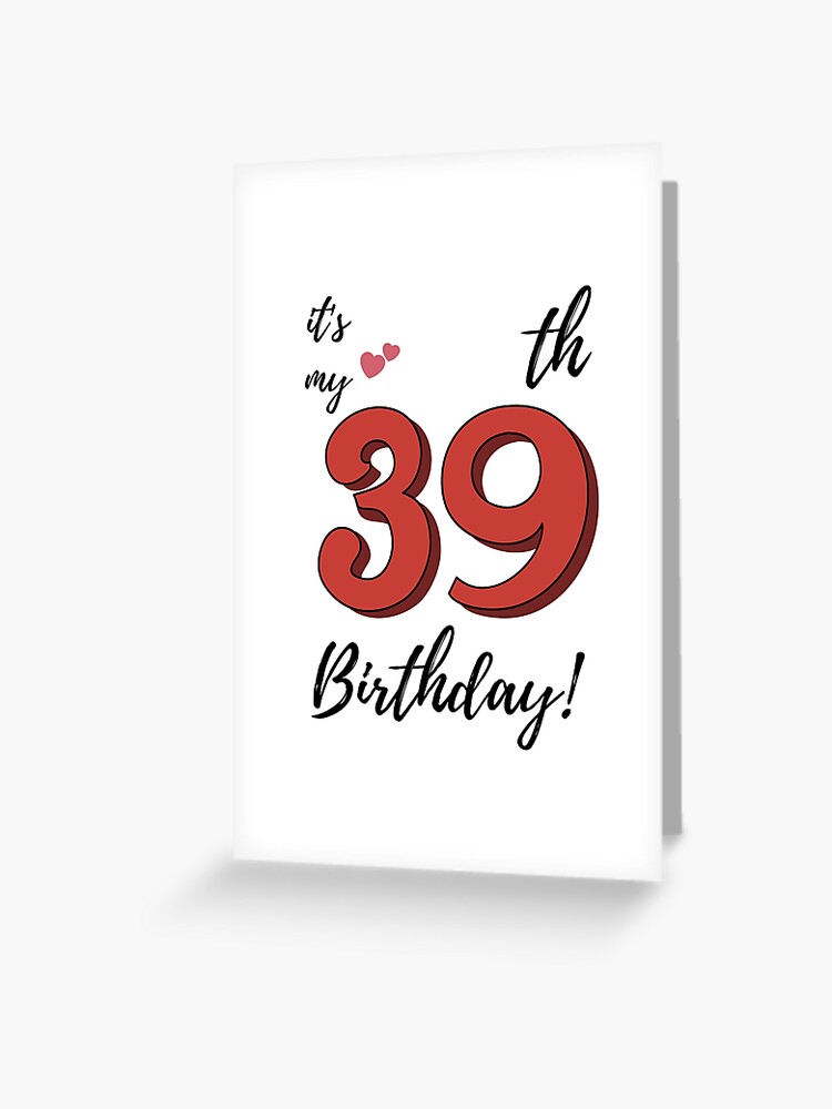 Happy 39th Birthday 39 Today Pop-Up Greeting Card