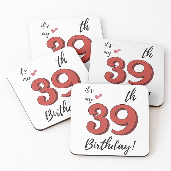 Item preview, It's My 39th Birthday quote designed and sold by WayneTower.