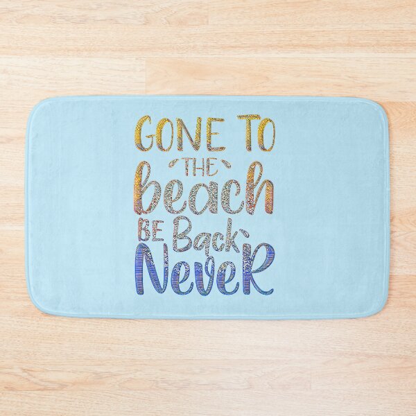 Item preview, Gone to the Beach Be Back Never - Stunning Mosaic Text Design designed and sold by CristalleLisa.
