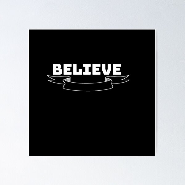 Item preview, Quote on believe designed and sold by Anup786.