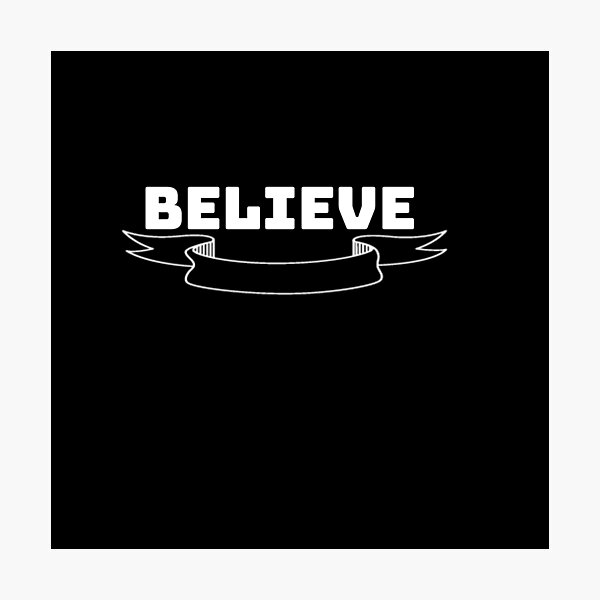 Item preview, Quote on believe designed and sold by Anup786.