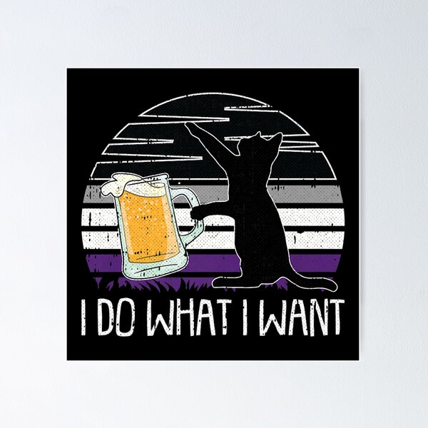 Item preview, I Do What I Want Cat Asexual Pride Drinking Beer designed and sold by violetacain70.