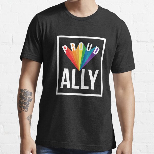 Proud Ally Gay Pride Lgbtq Shirt Friends Proud T Shirt For Sale By