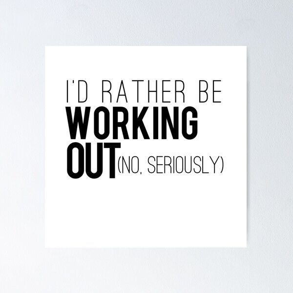 Item preview, I'd Rather Be Working Out designed and sold by cinemagia.