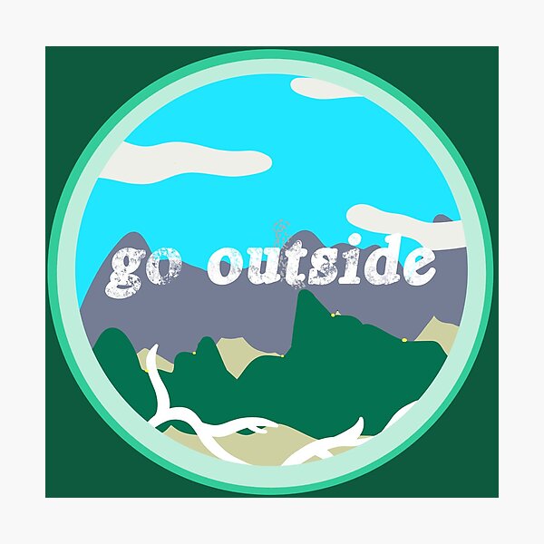 Item preview, Go outside designed and sold by -st1ckers-.