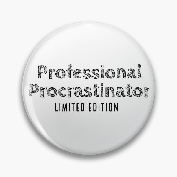 Item preview, Professional Procrastinator designed and sold by ESEM.