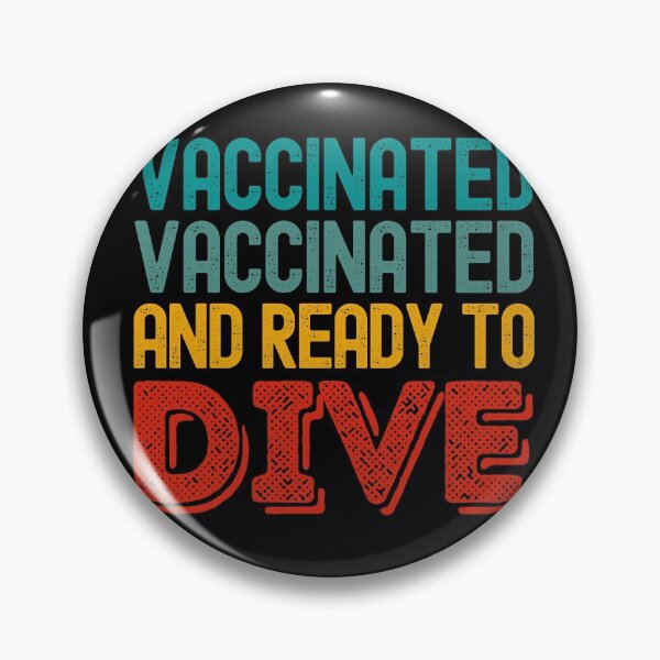 Item preview, Vaccinated And Ready To Dive designed and sold by StudioAquaLumos.