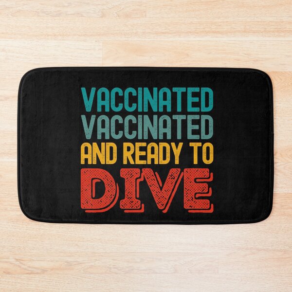 Item preview, Vaccinated And Ready To Dive designed and sold by StudioAquaLumos.
