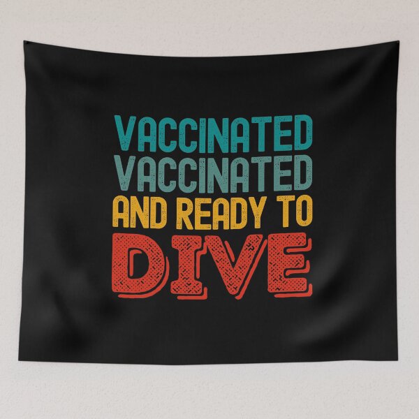 Item preview, Vaccinated And Ready To Dive designed and sold by StudioAquaLumos.