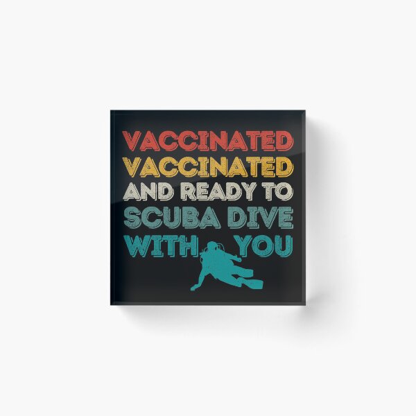 Item preview, Vaccinated And Ready To Scuba Dive With You designed and sold by StudioAquaLumos.