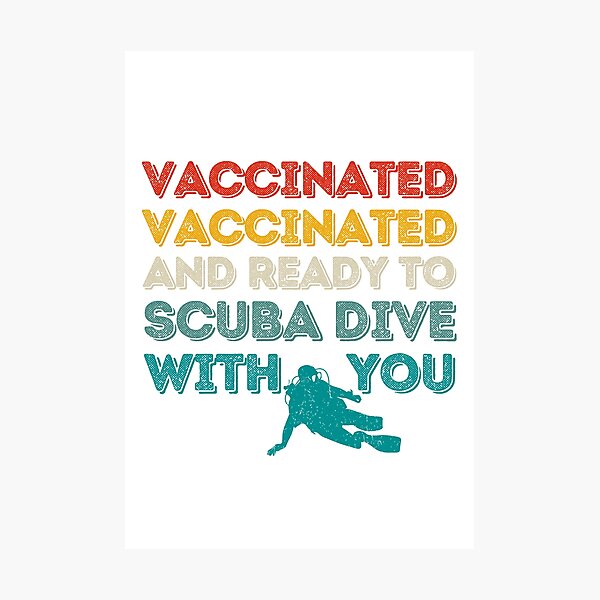 Item preview, Vaccinated And Ready To Scuba Dive With You designed and sold by StudioAquaLumos.