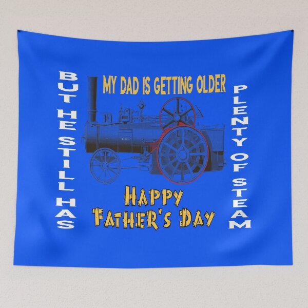 Item preview, My Dad Is Getting Older But He Still Has Plenty Of Steam designed and sold by MottoDigging.